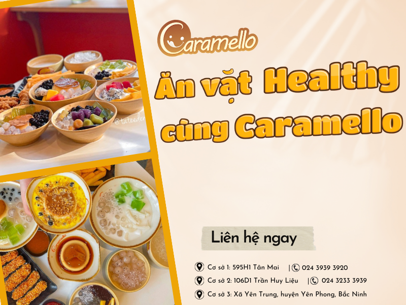 Ăn vặt healthy cùng Caramello