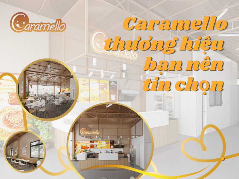 Caramello thương hiệu bạn nên tin chọn
